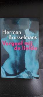Vergeef mij de liefde, Ophalen of Verzenden, Gelezen, Herman Brusselmans