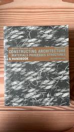 Constructing Architecture: Materials, Processes, Structures;, Diensten en Vakmensen, Bouwkundig adviseurs en Architecten