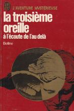 La troisième oreille à l'écoute de l'au-delà Belline, Esotérisme, Utilisé, Enlèvement ou Envoi, Belline