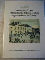 Toen den Duitsch kwam. Het Waasland tot de Duitse bezetting, Boeken, Ophalen of Verzenden