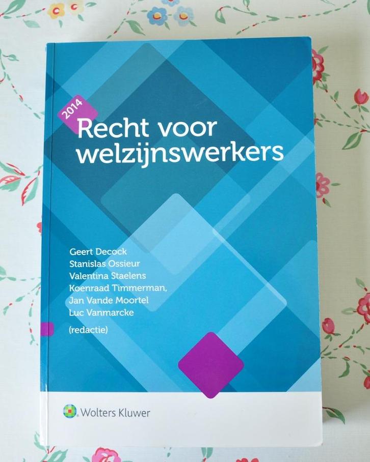 Recht voor welzijnswerkers, Boeken, Studieboeken en Cursussen, Zo goed als nieuw, Hogeschool, Ophalen of Verzenden
