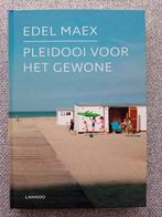 NIEUW Edel Maex - Pleidooi voor het gewone, Boeken, Nieuw, Edel Maex, Ophalen of Verzenden