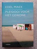 NIEUW Edel Maex - Pleidooi voor het gewone, Enlèvement ou Envoi, Edel Maex, Neuf