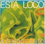 Esta Loco – A Fuego Lento, Ophalen of Verzenden, Zo goed als nieuw