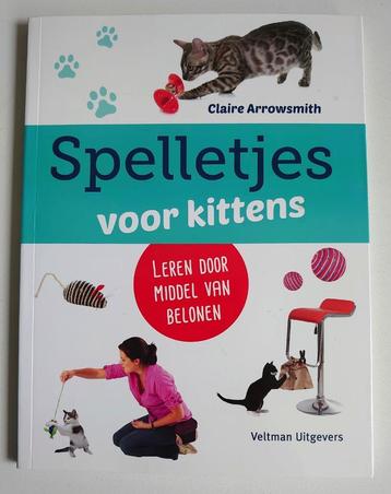 Spelletjes voor kittens - Claire Arrowsmith - NIEUW beschikbaar voor biedingen