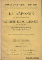 La réponse du Gouvernement Belge au Livre Blanc Allemand du, Boeken, Ophalen of Verzenden