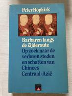 BARBAREN LANGS DE ZYDEROUTE - Hopkirk, Livres, Hopkirk, Envoi