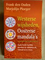 F. den Ouden - Westerse wijsheden, Oosterse mandala's, Ophalen of Verzenden, Zo goed als nieuw, F. den Ouden; M. Ploeger