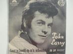 John Larry - In De Nacht/Laat je Hoofd Op M'n Schouder(1966), Cd's en Dvd's, Ophalen of Verzenden, Single