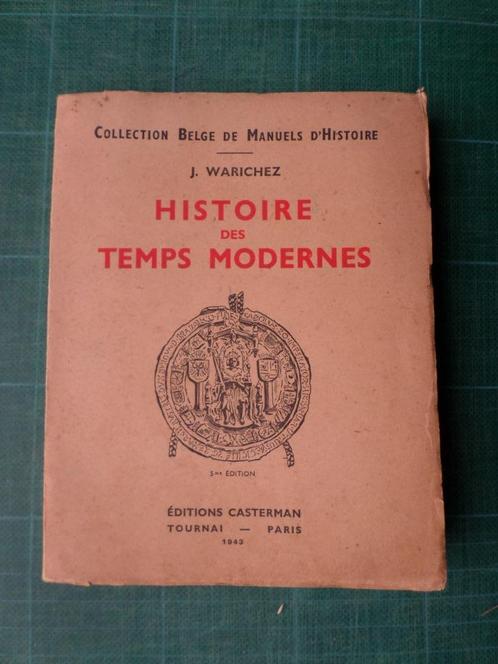 Histoire des temps modernes (J.Warichez) - 1943 – 288 pages, Boeken, Geschiedenis | Wereld, Gelezen, Overige gebieden, 17e en 18e eeuw