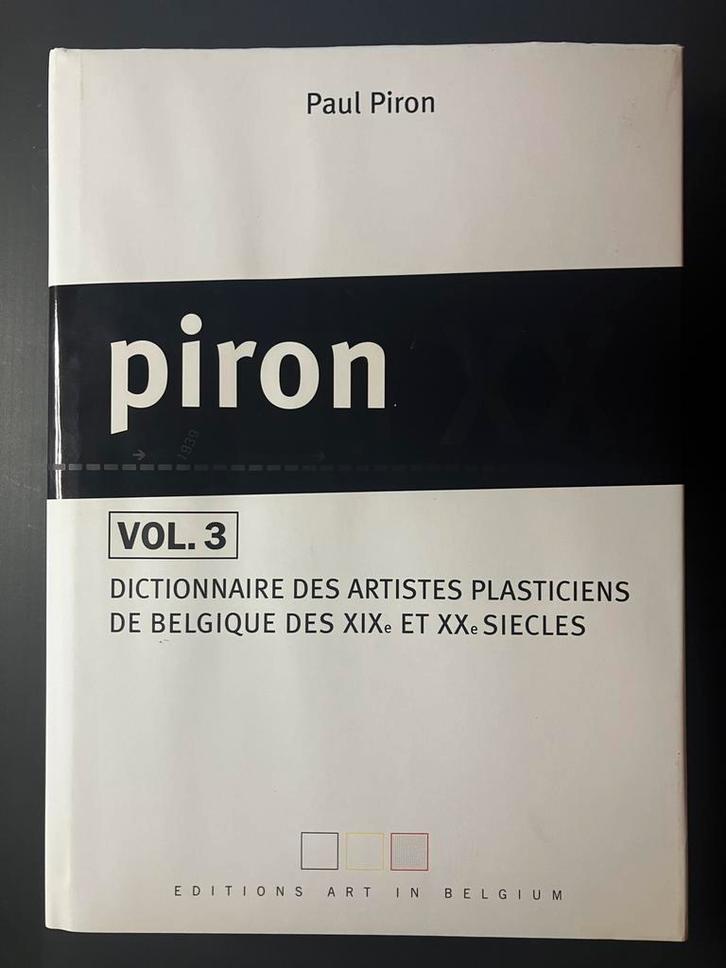 Paul Piron Vol. 3 – Editions Art in Belgium. Nieuw. 824 pg., Boeken, Kunst en Cultuur | Beeldend, Nieuw, Ophalen