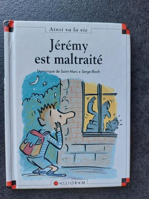 Jérémy est maltraité - D. de Saint Mars, Livres, Livres pour enfants | 4 ans et plus, Utilisé, Fiction général, 5 ou 6 ans, Garçon ou Fille
