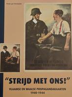 Strijd met ons! Vlaamse en Waalse propagandakaarten, 40-44, Verzamelen, Militaria | Tweede Wereldoorlog, Ophalen of Verzenden