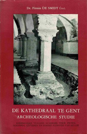 De kathedraal te Gent Archeologische studie beschikbaar voor biedingen