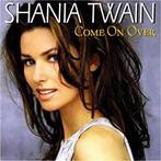 Shania Twain - Come on Over, Ophalen of Verzenden, Zo goed als nieuw