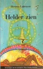 Helder zien / Herman Labruyere, Livres, Ésotérisme & Spiritualité, Utilisé, Enlèvement ou Envoi