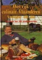 boek: ons rijk culinair Vlaanderen, vroeger en nu, Comme neuf, Envoi