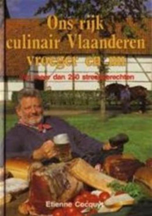 boek: ons rijk culinair Vlaanderen, vroeger en nu, Livres, Livres de cuisine, Comme neuf, Envoi