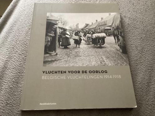 Vluchten Voor De Oorlog - Belgische Vluchtelingen 1914-1918, Boeken, Oorlog en Militair, Ophalen of Verzenden