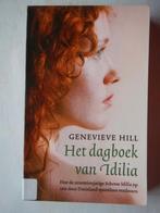Het dagboek van Idilia, Ophalen of Verzenden, Gelezen, Hill Genevieve, Europa overig