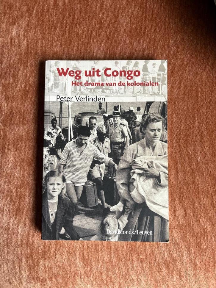Weg uit Congo. Peter Verlinden, Boeken, Geschiedenis | Wereld, Zo goed als nieuw, Afrika, 20e eeuw of later, Ophalen