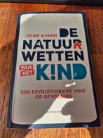 Céline Alvarez - De natuurwetten van het kind, Ophalen of Verzenden, Zo goed als nieuw, Céline Alvarez