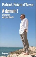 A demain! en chemin vers ma liberté Poivre d'Arvor, Ophalen of Verzenden, Gelezen, Film, Tv en Media