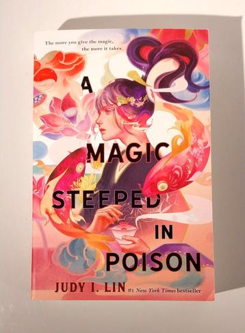 A magic steeped in poison Judy I. Lin Engels beschikbaar voor biedingen