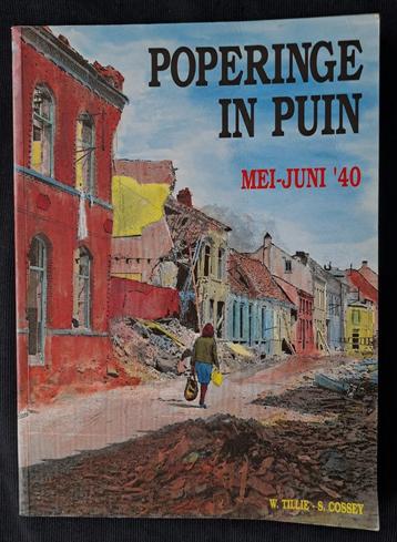 Poperinge in puin Mei-Juni '40  prachtig boek