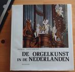 L'art de l'orgue aux Pays-Bas (16-18e siècle), Comme neuf, Enlèvement ou Envoi, Instrument, Peeters, Vente