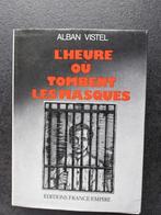 L'heure où tombent les masques - Alban Vistel 1974, Europe autre, Utilisé, Enlèvement ou Envoi, Alban Vistel