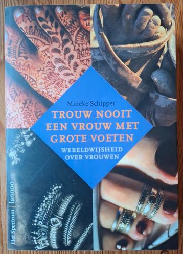 M. Schipper - Trouw nooit een vrouw met grote voeten beschikbaar voor biedingen