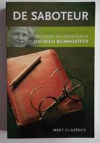 De saboteur – Dietrich Bonhoeffer – Mary Glazener, Boeken, Oorlog en Militair, Gelezen, Ophalen of Verzenden