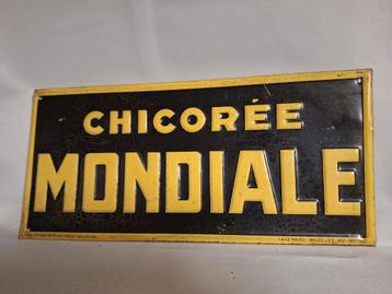 Blikken reclame bord 1927 Chicoree Mondiale  beschikbaar voor biedingen