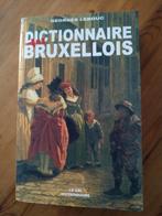 Dictionnaire Bruxellois, Livres, Dictionnaires, Enlèvement ou Envoi, Comme neuf, Autres langues, Georges Lebouc