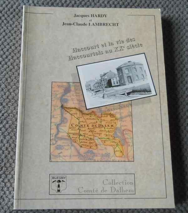 Haccourt et la vie des haccourtois au XX siècle - Oupeye, Boeken, Geschiedenis | Nationaal, Gelezen, Ophalen of Verzenden