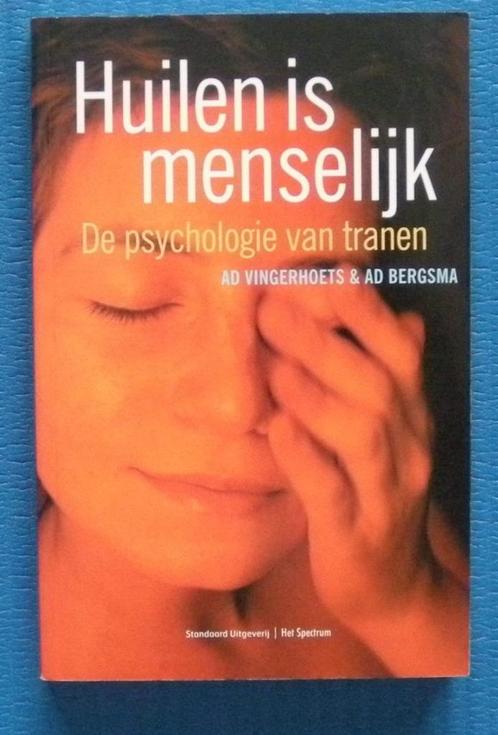 Huilen is menselijk - Ad Vingerhoets & Ad Bergsma, Livres, Psychologie, Comme neuf, Enlèvement ou Envoi