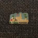 PIN - PERPIGNAN - FRANCE - FRANKRIJK, Envoi, Utilisé, Ville ou Campagne, Insigne ou Pin's