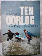 Ten oorlog De bevrijding van Europa tijdens WO II A. Hauben, Enlèvement ou Envoi, Comme neuf, Europe