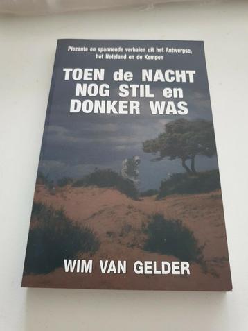 Toen de nacht nog stil en donker was  -  Wim van Gelder

 beschikbaar voor biedingen