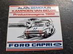 Vintage sticker Ford Capri 1982 Alain Semoulin Kampioen Belg, Verzamelen, Ophalen of Verzenden, Zo goed als nieuw, Auto of Motor