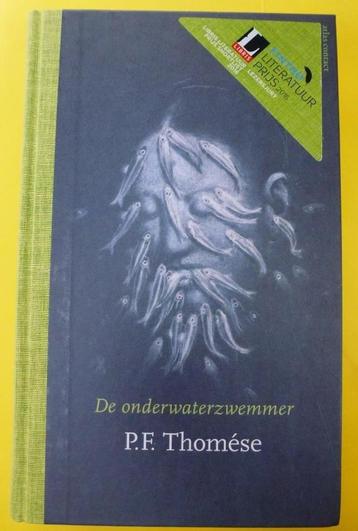De onderwaterzwemmer P.F. Thomése hardcover 2015  beschikbaar voor biedingen