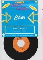 Cher – Bang Bang / Where Do You Go  juke-box 45, Cd's en Dvd's, Vinyl Singles, 7 inch, Single, Ophalen of Verzenden, Zo goed als nieuw