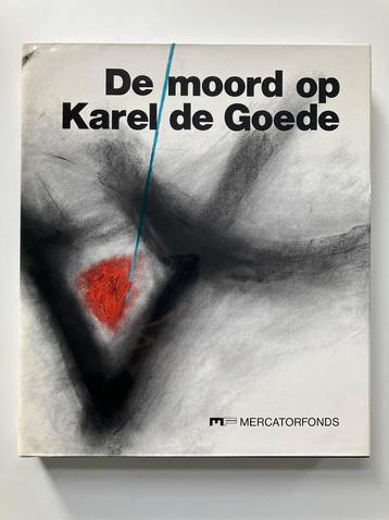 De moord op Karel De Goede - Galbert Van Brugge (Mercator)