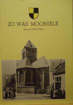 Zo was Moorsele, Boeken, Ophalen of Verzenden