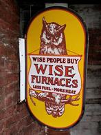 Dubbelzijdig emaille bord Wise people buy Wise Furnaces🔥, Verzamelen, Ophalen of Verzenden, Gebruikt, Reclamebord