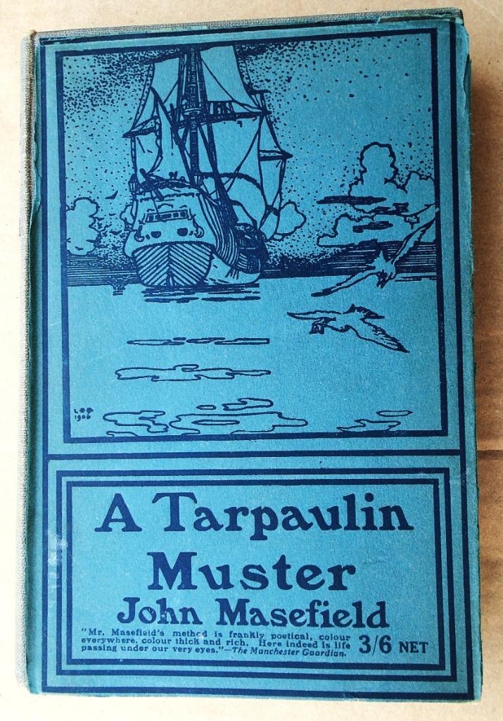 A Tarpaulin Muster - 1915 - John Masefield (1878-1967), Boeken, Romans, Gelezen, Europa overig, Ophalen of Verzenden