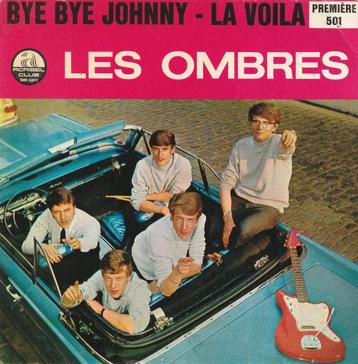 Les Ombres - Bye bye Johnny - % beschikbaar voor biedingen