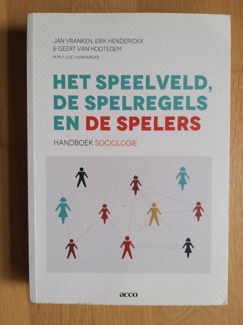 Het speelveld, de spelregels en de spelers - 9789462927285, Boeken, Studieboeken en Cursussen, Zo goed als nieuw, Hoger Onderwijs