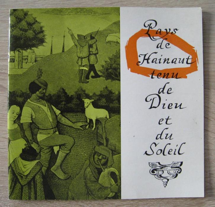 Pays de Hainaut tenu de dieu et du soleil, Boeken, Geschiedenis | Wereld, Zo goed als nieuw, Europa, 19e eeuw, Ophalen of Verzenden